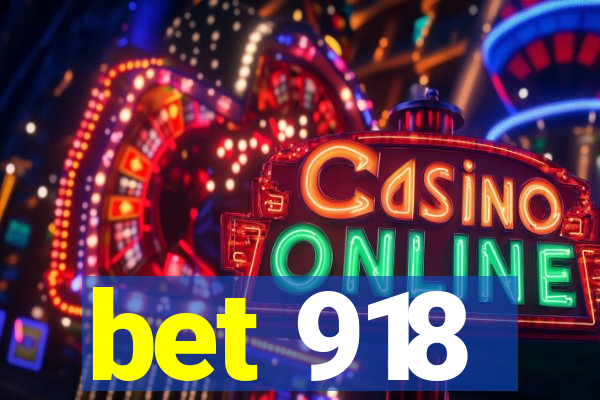 bet 918